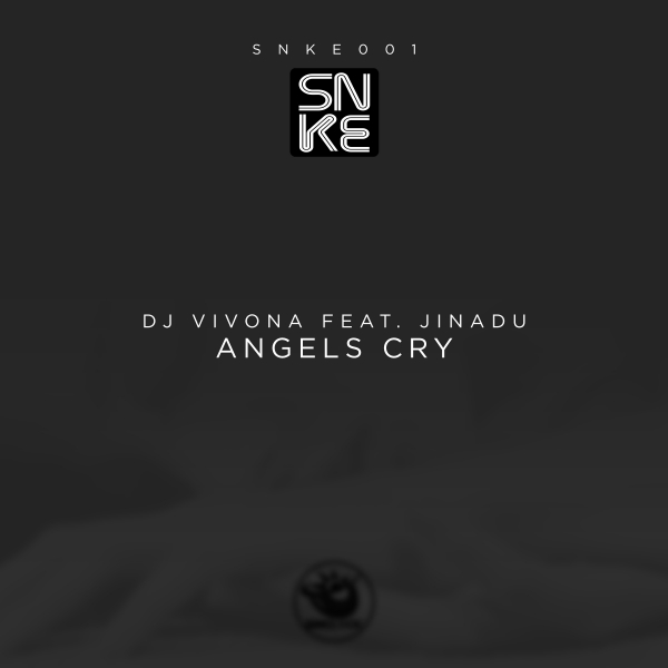 Dj Vivona feat. Jinadu - Angels Cry - SNKE001 Cover
